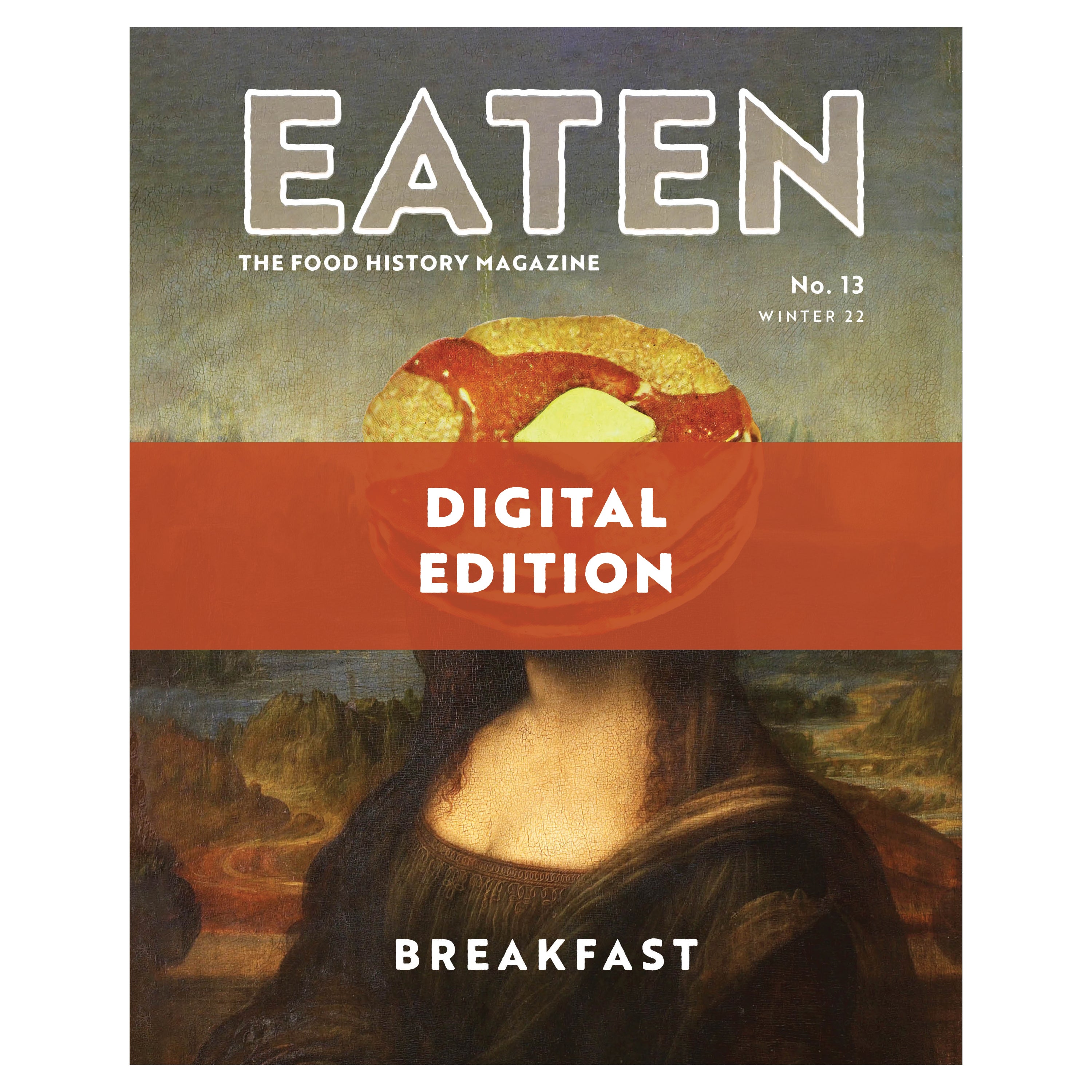 Breakfast Magazine DIGITAL EDITION: EATEN Magazine No. 13 - Breakfast – Eaten Magazine