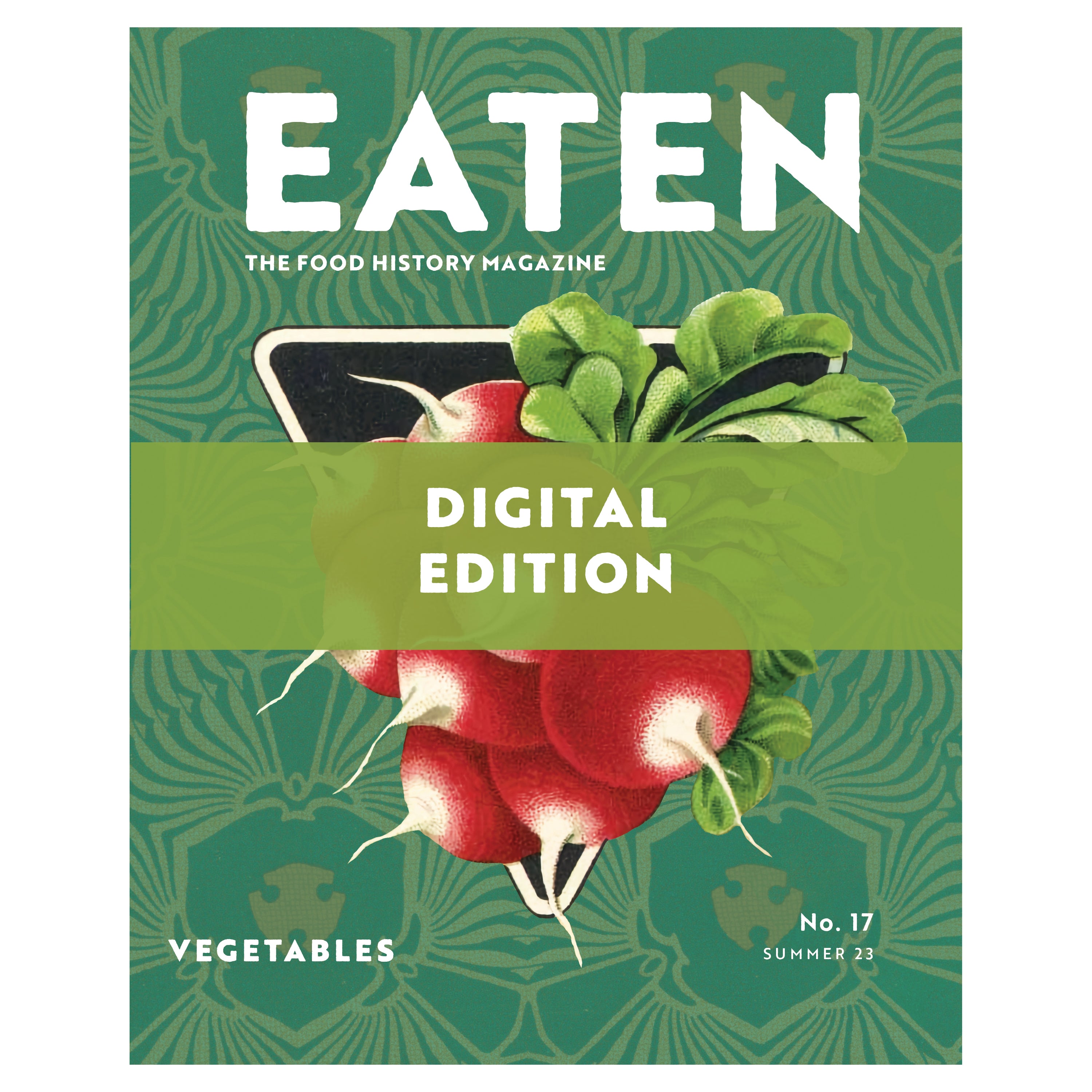 DIGITAL EDITION: No. 17 - Vegetables – Eaten Magazine